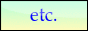 etc.
