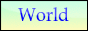 World